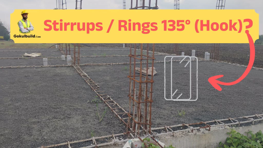 Why is it necessary to have a 135° hook in the columns (Stirrups _ Rings) while building a house